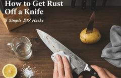How to Get Rust Off a Knife with Simple DIY Hacks (5 Easy Ways)