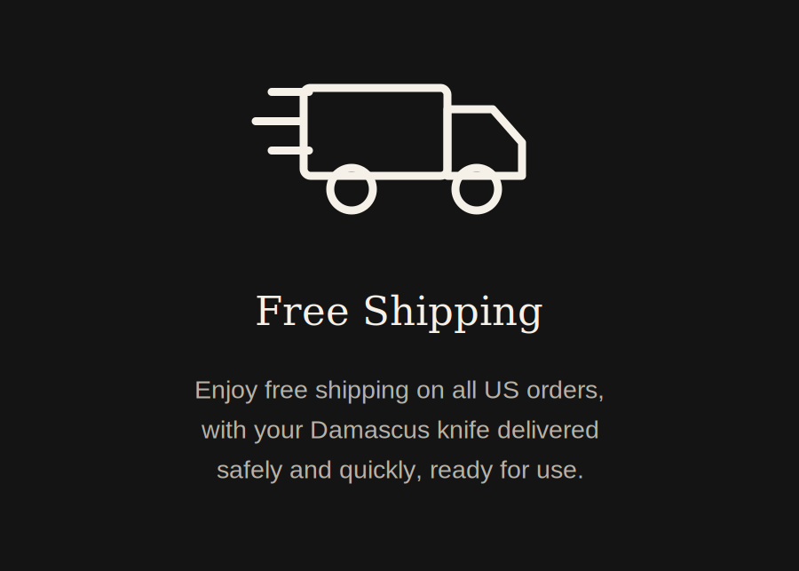 A promotional graphic on a black background with a white delivery truck icon and the text 'Free Shipping' and 'Enjoy free shipping on all US orders, with your Damascus knife delivered safely and quickly, ready for use.'.