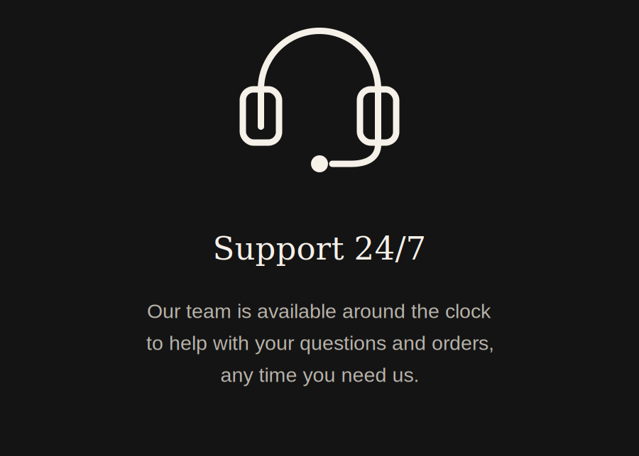 A black square graphic with a white headset icon above the text 'Support 24/7' and smaller text below stating that the team is available around the clock to help with questions and orders.